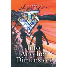(英文圖書)Into Another Dimension 平裝版, Xlibris, 英文