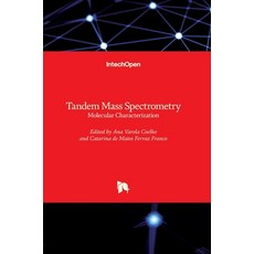 (英文圖書) Tandem Mass Spectrometry: Molecular Characterization 精裝版, Intechopen, 英文