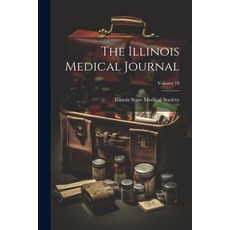 (英文圖書) The Illinois Medical Journal; Volume 18 平裝版, Legare Street Press, 英文