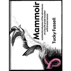 (英文圖書)Mammoir: A Pictorial Odyssey of the Adventures of a Fourth Grade Teacher With Br... 平裝版, Authorhouse, 英文