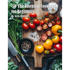(英文圖書) 50 The Essential Cookbook for Beginners 平裝版, Marick Booster, 英文