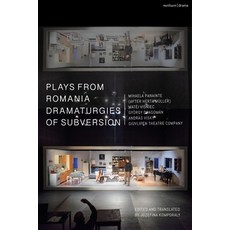 Plays from Romania: Dramaturgies of Subversion: Lowlands; The Spectator Sentenced to Death; The Pass... 精裝版, Methuen Drama, 英文