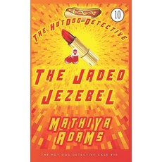 (英文圖書) The Jaded Jezebel: The Hot Dog Detective (A Denver Detective Cozy Mystery) 平裝版, Independently Published, 英文