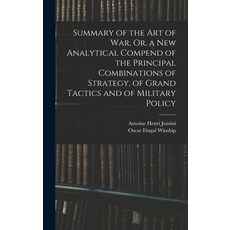 (英文圖書) Summary of the Art of War Or a New Analytical Compend of the Principal Combinations of Stra... 精裝版, Legare Street Press, 英文