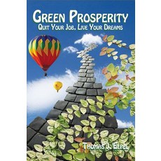(英文圖書) Green Prosperity: Quit Your Job Live Your Dreams 平裝版, HOPS Press, 英文