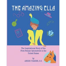 (英文圖書)The Amazing Ella: : The Inspirational and Unconventional Story of the First Fema... 平裝版, Angie P. Baker, 英文