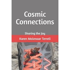 (英文圖書) Cosmic Connections: Sharing the Joy 平裝版, Independently Published, 英文