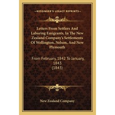 (英文圖書) Letters From Settlers And Laboring Emigrants In The New Zealand Company's Settlements Of Wel... 平裝版, Kessinger Publishing, 英文