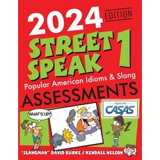 (英文圖書) 2024 Edition Street Speak 1 Assessments: Popular American Idioms & Slang 平裝版, Slangman Publishing, 英文