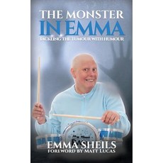 (英文圖書) The Monster in Emma: Tackling the Tumour With Humour 精裝版, Monster Publishing Limited, 英文