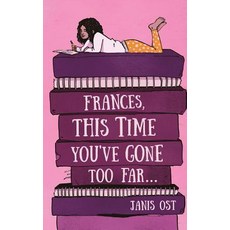 Frances This Time You've Gone Too Far 平裝版, Hitchcock Media Group LLC, 英文