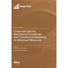 (英文圖書) Characterizations Mechanical Properties and Constitutive Modeling of Advanced... 精裝版, Mdpi AG, 英文