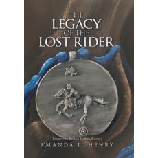 (英文圖書) The Legacy of the Lost Rider: Tokens of Rynar Series Book 1 精裝版, WestBow Press, 英文