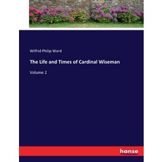 (英文圖書) The Life and Times of Cardinal Wiseman: Volume 2 平裝版, Hansebooks, 英文