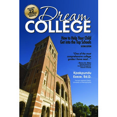 (英文圖書) Dream College: How to Help Your Child Get Into the Top Schools 平裝版, SuperCollege, 英文