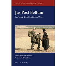 (英文圖書) Jus Post Bellum: Restraint Stabilisation and Peace 精裝版, Brill Nijhoff, 英文
