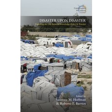 (英文圖書) Disaster Upon Disaster: Exploring the Gap Between Knowledge Policy and Practice 精裝版, Berghahn Books, 英文