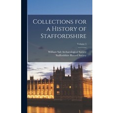 (英文圖書) Collections for a History of Staffordshire; Volume 5 精裝版, Legare Street Press, 英文