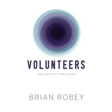 (英文圖書)Volunteers: Why You Never Have Enough 平裝版, Brian Robey, 英文