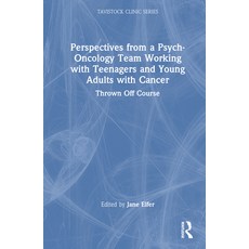 (英文圖書) Perspectives from a Psych-Oncology Team Working with Teenagers and Young Adults with Cancer: ... 精裝版, Routledge, 英文