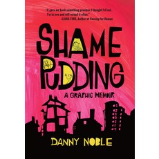 Shame Pudding: A Graphic Memoir 平裝版, Street Noise Books, 英文