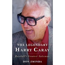(英文圖書) The Legendary Harry Caray: Baseball's Greatest Salesman 平裝版, Rowman & Littlefield Publis..., 英文