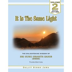 It Is The Same Light: The Enlightening Wisdom of Sri Guru Granth Sahib 平裝版, Independently Published, 英文