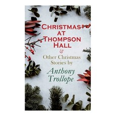 (英文圖書)Christmas at Thompson Hall & Other Christmas Stories by Anthony Trollope: Christ... 平裝版, E-Artnow, 英文