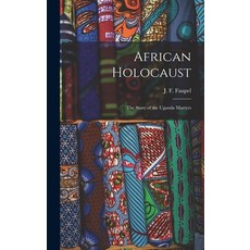(英文圖書) African Holocaust; the Story of the Uganda Martyrs 精裝版, Hassell Street Press, 英文