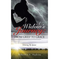 (英文圖書) A Widow's Journey: from Grief to Grace: Grieving My Spouse 平裝版, WestBow Press, 英文