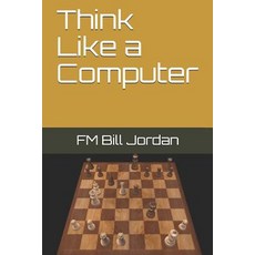 (英文圖書) Think Like a Computer 平裝版, Independently Published, 英文