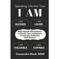 (英文圖書) Speaking Life Into Your I Am: Bible-Based Affirmations To Break Your Limitations & Activate A... 平裝版, Independently Published, 英文