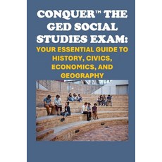 (英文圖書) Conquer the GED Social Studies Exam: Your Essential Guide to History Civics E... 平裝版, Independently Published, 英文