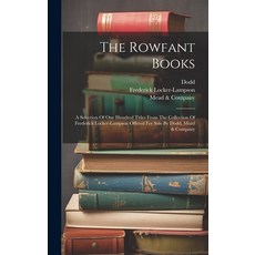 (英文圖書) The Rowfant Books: A Selection Of One Hundred Titles From The Collection Of Frederick Locker-... 精裝版, Legare Street Press, 英文