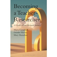 (英文圖書) Becoming a Teacher-Researcher: A Guide to Your Research Journey 精裝版, Bloomsbury Academic, 英文
