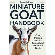 (英文圖書) Miniature Goat Handbook: Care Training and Fun Facts About Miniature Goats 平裝版, Independently Published, 英文