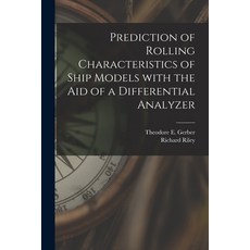 (英文圖書) Prediction of Rolling Characteristics of Ship Models With the Aid of a Differential Analyzer 平裝版, Hassell Street Press, 英文