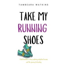 (英文圖書) Take My Running Shoes 平裝版, Watkins Christian Publishing, 英文