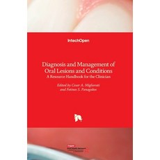 (英文圖書) Diagnosis and Management of Oral Lesions and Conditions: A Resource Handbook for the Clinician 精裝版, Intechopen, 英文