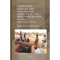 (英文圖書) Landscapes Sources and Intellectual Projects of the West African Past: Essays in Honour of P... 平裝版, Brill, 英文