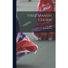 (英文圖書) First Spanish Course [microform] 精裝版, Legare Street Press, 英文
