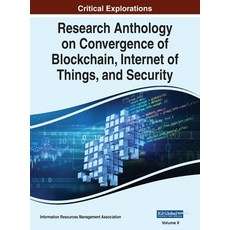 (英文圖書) Research Anthology on Convergence of Blockchain Internet of Things and Security VOL 2 精裝版, IGI Global, 英文