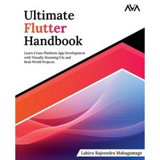 (英文圖書) Ultimate Flutter Handbook: Learn Cross-Platform App Development with Visually Stunning UIs an... 平裝版, Orange Education Pvt Ltd, 英文