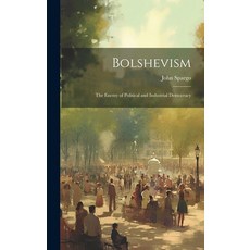 (英文圖書) Bolshevism: The Enemy of Political and Industrial Democracy 精裝版, Legare Street Press, 英文