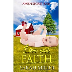 (英文圖書) Love and Faith: Amish Romance 平裝版, Independently Published, 英文