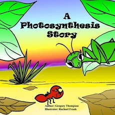 (英文圖書)A Photosynthesis Story 平裝版, Createspace Independent Pub..., 英文