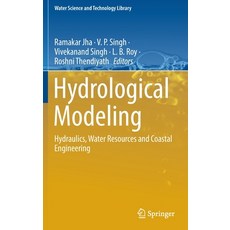 (英文圖書) Hydrological Modeling: Hydraulics Water Resources and Coastal Engineering 精裝版, Springer, 英文