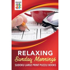 Relaxing Sunday Mornings - Sudoku Large Print Puzzle Books 平裝版, Senor Sudoku, 英文