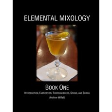 Elemental Mixology Book One 平裝版, Lulu.com, 英文