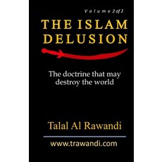 The Islam Delusion - Volume 2 of 2: The Doctrine that May Destroy the World 平裝版, Independently Published, 英文